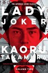 Lady Joker, Volume 2 - Kaoru Takamura - 9781641293938