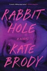 Rabbit Hole - Kate Brody - 9781641296205