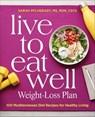 Live to Eat Well Weight-Loss Plan - Sarah Pflugradt - 9781647393953