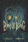 Bonebag - E. M. Elliott ; David Elliott - 9781662620003