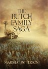 The Butch Family Saga - Marsha Patterson - 9781665311946