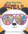Have You Seen Axel? - Adam Jay Epstein - 9781665970792
