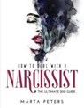 How to Deal with a Narcissist - PETERS,  Maria - 9781667107196
