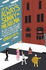 It's (Almost) Always Sunny in Philadelphia - Kimberly Potts - 9781668008515