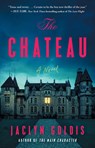 Goldis, J: Chateau - Jaclyn Goldis - 9781668013021