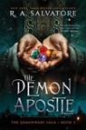 The Demon Apostle - R. A. Salvatore - 9781668018163