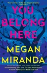 You Belong Here - Megan Miranda - 9781668080986