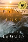 The Found and the Lost: The Collected Novellas of Ursula K. Le Guin - Ursula K. Le Guin - 9781668243213