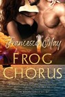 Frog Chorus - MAY,  Francesca - 9781680465518