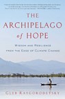 The Archipelago of Hope - Gleb Raygorodetsky - 9781681779058