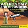 Astronomy For Beginners - Baby Professor - 9781683056058