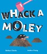 Whack a Moley - Bethan Clarke - 9781684646425
