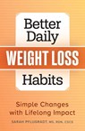 Better Daily Weight Loss Habits - Sarah Pflugradt - 9781685394929