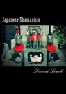 Japanese Shamanism - Percival Lowell - 9781721160501
