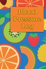 Blood Pressure Log - Emma J. Schipps - 9781725689220