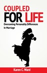 Coupled For Life - Karen C Ward - 9781734052817