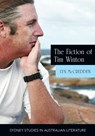 The Fiction of Tim Winton - Professor Lyn McCredden - 9781743325032