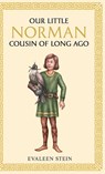 Our little Norman cousin of long ago - Evaleen Stein - 9781761831409