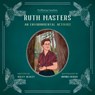Ruth Masters: An Environmental Activist - Haley Healey - 9781772035742