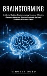 Brainstorming - Timothy Boyd - 9781774859919