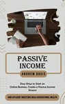 Passive Income - Andrew Davis - 9781777462680