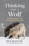 Thinking Like a Wolf - Rick McIntyre - 9781778401251
