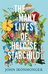 The Many Lives of Heloise Starchild - John Ironmonger - 9781780227993