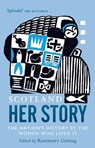 Scotland: Her Story - Rosemary Goring - 9781780275987