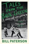 Tales from the Back Green - Bill Paterson - 9781780279855