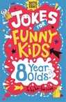 Jokes for Funny Kids: 8 Year Olds - Andrew Pinder ; Amanda Learmonth - 9781780556253