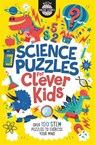 Science Puzzles for Clever Kids® - Dr Gareth Moore ; Chris Dickason ; Damara Strong - 9781780556635
