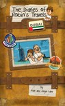 The Diaries of Robin's Travels: Dubai - Ken Lake ; Angie Lake - 9781782260547