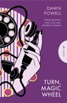 Turn, magic wheel - dawn powell - 9781782697169
