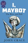 I, Maybot - John Crace - 9781783351596