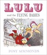 Lulu and the Flying Babies - SIMMONDS,  Posy - 9781783445707