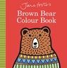 Jane Foster's Brown Bear Colour Book - Jane Foster - 9781783704002