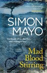 Mad Blood Stirring - Simon Mayo - 9781784162962