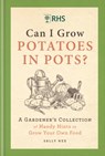 RHS Can I Grow Potatoes in Pots - Sally Nex - 9781784728458