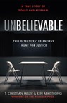 Unbelievable - T. Christian Miller - 9781786090072