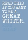 Read This if You Want to Be a Great Writer - Henry Carroll ; Ross Raisin - 9781786274588