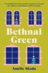 Bethnal Green - Amelie Skoda - 9781786583512