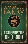 A Corruption of Blood - Ambrose Parry - 9781786899866