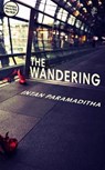 The Wandering - Intan Paramaditha ; Stephen J. Epstein - 9781787301177