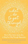What I Do to Get Through - James Withey ; Olivia Sagan - 9781787752986