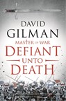 Defiant Unto Death - David Gilman - 9781788544467