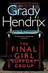 The Final Girl Support Group - Grady Hendrix - 9781789097467