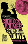 The Further Adventures of Sherlock Holmes - Revenge from the Grave - David Stuart Davies - 9781789097924
