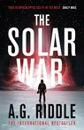 The Solar War - A.G. Riddle - 9781789544930
