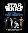 Star Wars Quips and Comebacks - LucasFilm Ltd. - 9781797240114