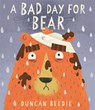 A Bad Day for Bear - Duncan Beedie - 9781800786219